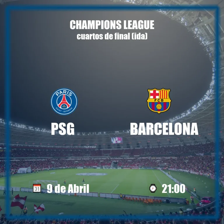PSG vs Barcelona. Cuartos de Final Champions League