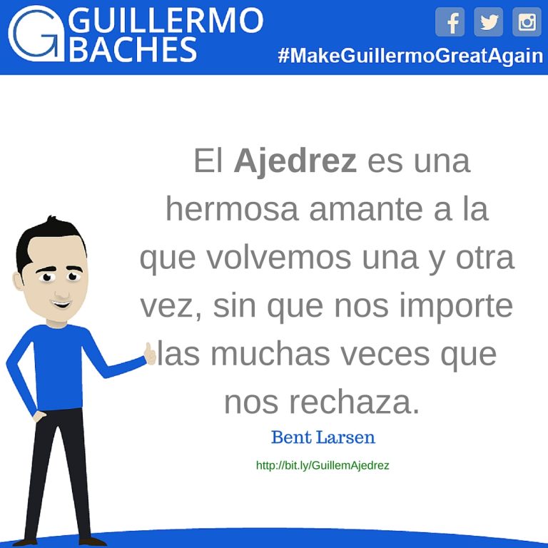 El Ajedrez es una Hermosa Amante a la que Volvemos una y otra vez, sin que nos Importe las Muchas Veces que nos Rechaza 8 El Ajedrez es una Hermosa Amante a la que Volvemos una y otra vez, sin que nos Importe las Muchas Veces que nos Rechaza