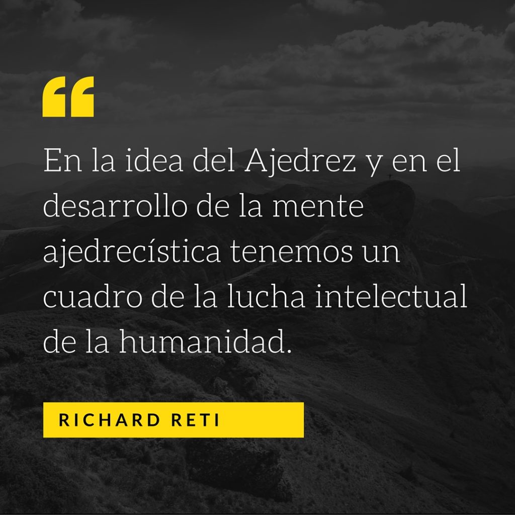 Richard Reti Frase de Ajedrez